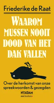 Omslag van Waarom mussen nooit dood van het dak vallen