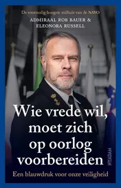 Omslag van Wie vrede wil, moet zich op oorlog voorbereiden