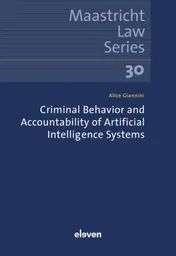 Omslag van Criminal Behavior and Accountability of Artificial Intelligence Systems