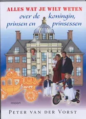 Omslag van Alles wat je wilt weten over de koningin, prinsen en prinsessen