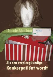 Omslag van Als een verpleegkundige kankerpatiënt wordt