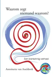 Omslag van Waarom zegt niemand waarom?