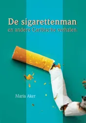 Omslag van De sigarettenman en andere Caribische verhalen
