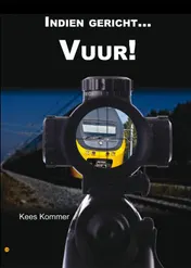 Omslag van Indien gericht Vuur!