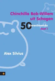Omslag van Chinchilla Bob-Willem uit Schagen