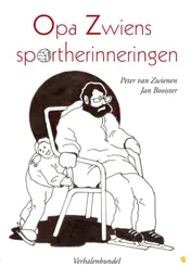 Omslag van Opa Zwiens sportherinneringen