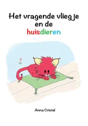 Omslag van Het vragende vliegje en de huisdieren
