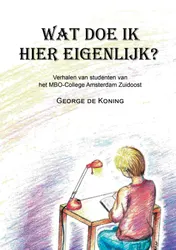 Omslag van Wat doe ik hier eigenlijk?