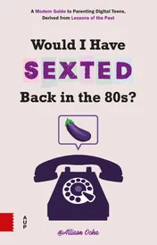 Omslag van Would I Have Sexted Back in the 80s?
