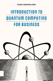 Omslag van Introduction to Quantum Computing for Business