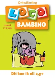 Omslag van Loco bambino, dit kan ik al! vanaf 2,5 jaar
