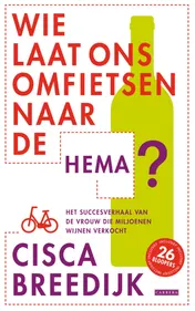 Omslag van Wie laat ons omfietsen naar de hema