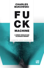 Omslag van Fuckmachine en andere verhalen van alledaagse waanzin
