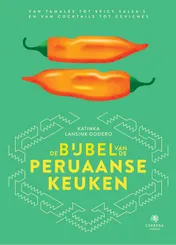 Omslag van De bijbel van de Peruaanse keuken