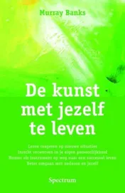 Omslag van De kunst met jezelf te leven
