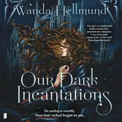 Omslag van Our Dark Incantations