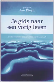 Omslag van Je gids naar een vorig leven