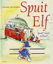 Omslag van Spuit Elf gaat naar school