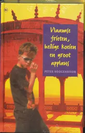 Omslag van Vlaamse frieten, heilige koeien en groot applaus