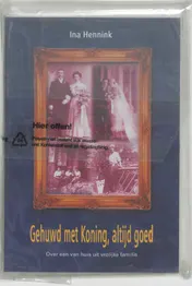 Omslag van Gehuwd met Koning, altijd goed