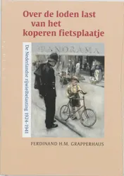 Omslag van Over de loden last van het koperen fietsplaatje