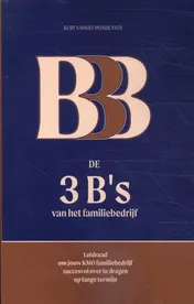 Omslag van De 3 B's van het familiebedrijf