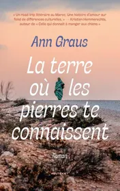 Omslag van La terre où les pierres te connaissent