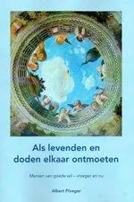 Omslag van Als levenden en doden elkaar ontmoeten