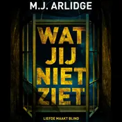 Omslag van Wat jij niet ziet