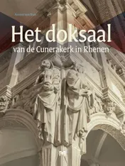 Omslag van Het doksaal van de Cunerakerk in Rhenen