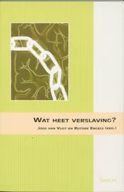 Omslag van Wat heet verslaving?