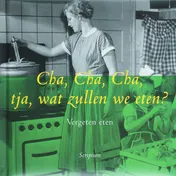 Omslag van Cha, cha, cha, wat zullen we eten?