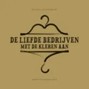 Omslag van De liefde bedrijven met de kleren aan