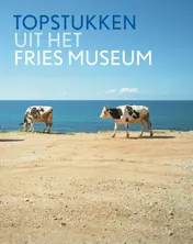 Omslag van Topstukken uit het Fries Museum