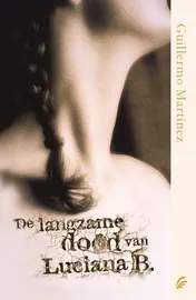 Omslag van De langzame dood van Luciana B.