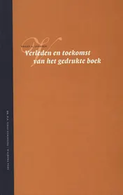 Omslag van Verleden en toekomst van het gedrukte boek