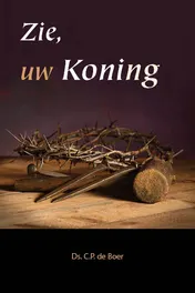 Omslag van Zie, uw Koning