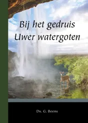 Omslag van Bij het gedruis Uwer watergoten