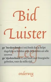 Omslag van Bid, luister, leef