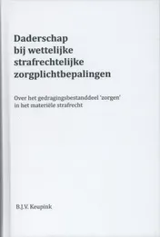 Omslag van Daderschap bij wettelijke strafrechtelijke zorgplichtbepalingen