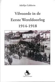 Omslag van Vilvoorde in de eerste wereldoorlog 1914-1918