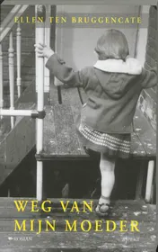Omslag van Weg van mijn moeder
