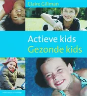 Omslag van Actieve kids, gezonde kids