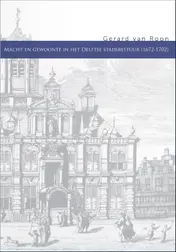 Omslag van Macht en gewoonte in het Delftse stadsbestuur (1672-1702)