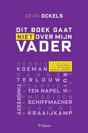Omslag van Dit boek gaat niet over mijn vader