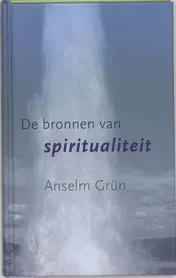 Omslag van De bronnen van spiritualiteit