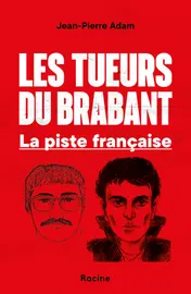 Omslag van Les tueurs du Brabant Wallon