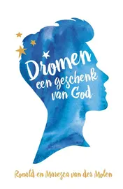 Omslag van Dromen, een geschenk van God
