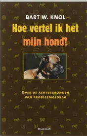 Omslag van Hoe vertel ik het mijn hond?