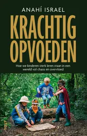 Omslag van Krachtig opvoeden